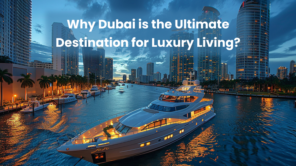 Ultimate Destination For Luxury Living