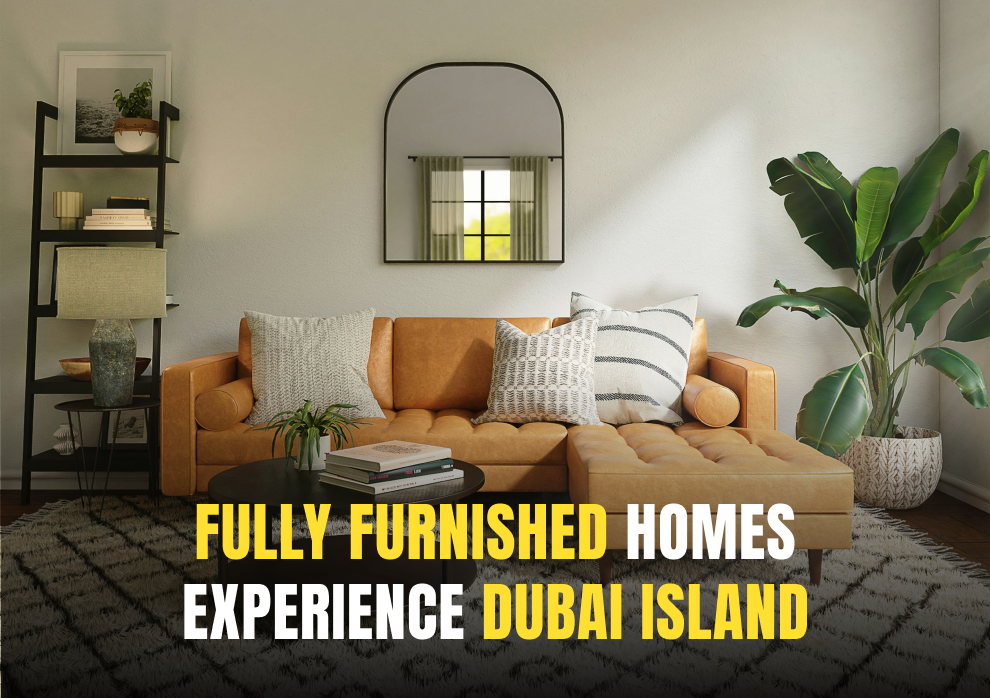 Furnished Homes In Dubai Island